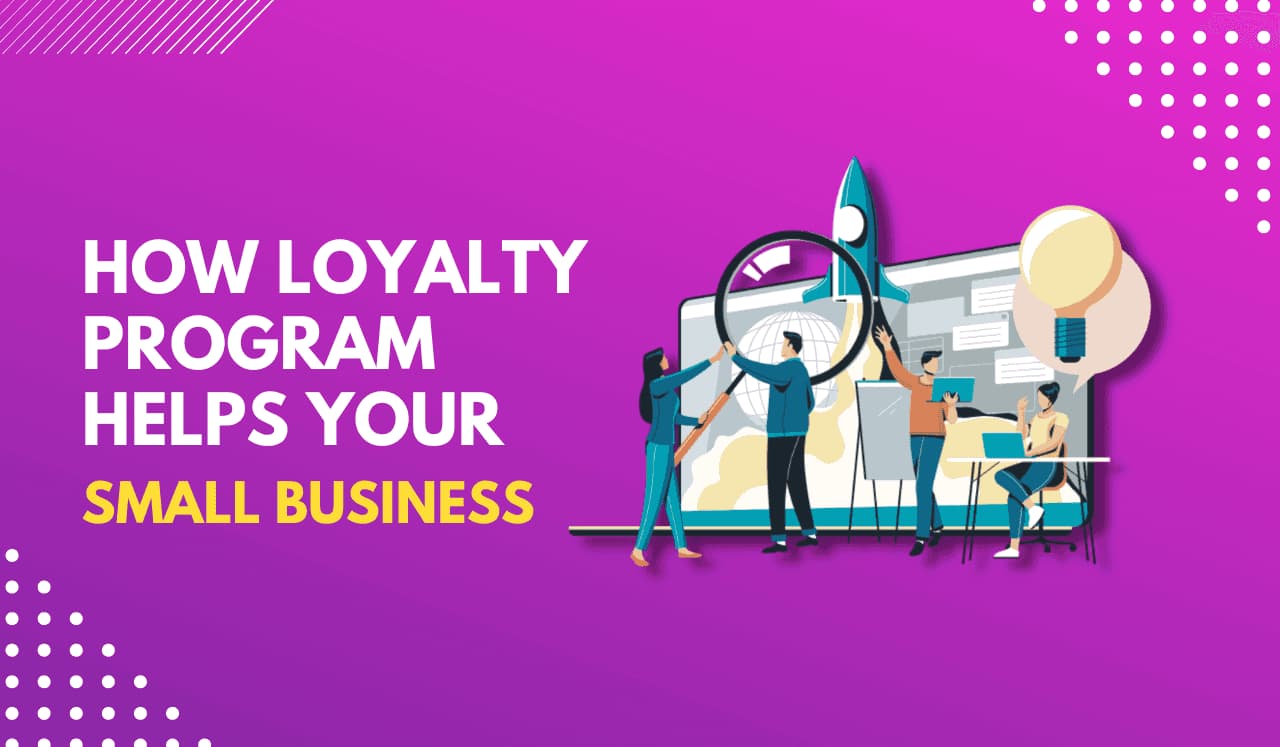 Customer Loyalty Programs for small business