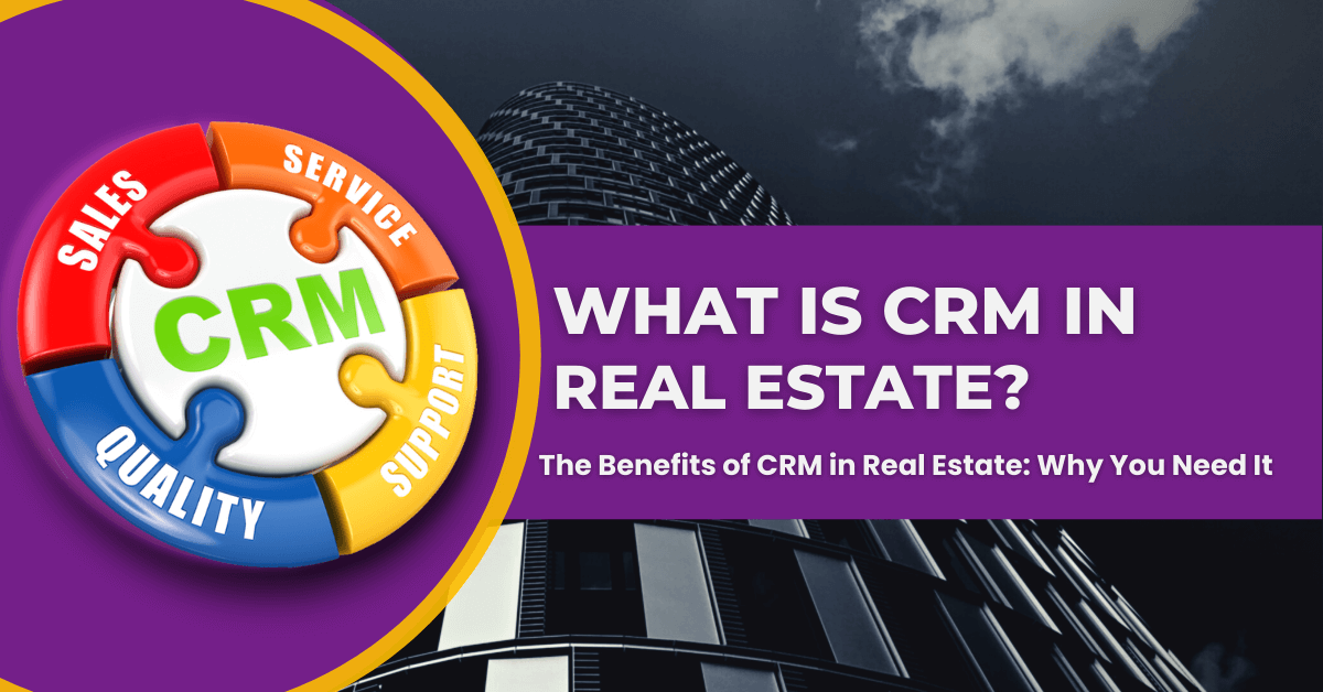 What is CRM in Real Estate